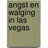 Angst en walging in Las Vegas