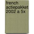 French actiepakket 2002 A 5x