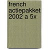 French actiepakket 2002 A 5x by Nicci French