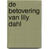 De betovering van Lily Dahl