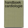 Handboek cardiologie door Onbekend