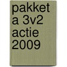 Pakket A 3v2 actie 2009 by Unknown