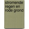 Stromende regen en rode grond door V. Chandra