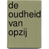 De Oudheid van opzij