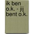 Ik ben o.k. - jij bent o.k.