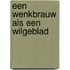 Een wenkbrauw als een wilgeblad