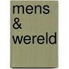 Mens & wereld by H. Achterhuis