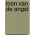 Loon van de angst