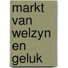 Markt van welzyn en geluk by Achterhuis