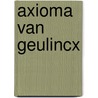 Axioma van geulincx door Bernard Verhoeven