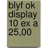 Blyf ok display 10 ex a 25,00 door Robert Harris