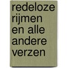 Redeloze rijmen en alle andere verzen door D. Zonderland