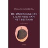 De ondraaglijke lichtheid van het bestaan door Milan Kundera