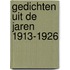 Gedichten uit de jaren 1913-1926