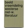 Beeld vreemdeling westerse niet-w. literatuur by W.l. (red.) Idema