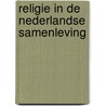 Religie in de nederlandse samenleving by O. Schreuder