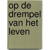 Op de drempel van het leven by Stanislav Grof