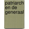 Patriarch en de generaal door Farah