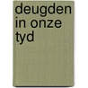 Deugden in onze tyd door Ilse N. Bulhof