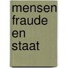 Mensen fraude en staat door Hoefnagels