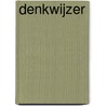 Denkwijzer door Rene Diekstra