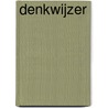 Denkwijzer by Rene Diekstra