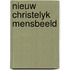Nieuw christelyk mensbeeld