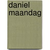 Daniel Maandag door Yvonne Keuls