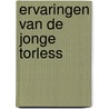 Ervaringen van de jonge torless by Musilm