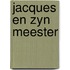 Jacques en zyn meester