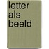 Letter als beeld