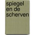 Spiegel en de scherven