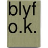 Blyf o.k. by Robert Harris