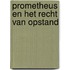 Prometheus en het recht van opstand