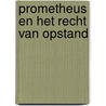 Prometheus en het recht van opstand door A. Lehning