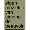 Eigen muziekje van simone de beauvoir door Chapsal