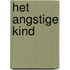 Het angstige kind