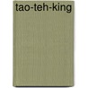 Tao-Teh-King door Lao-tse