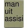 Man uit assisi door Nigg