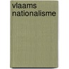 Vlaams nationalisme door Willemsen