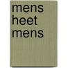 Mens heet mens by Dryvers