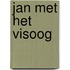 Jan met het visoog