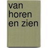 Van horen en zien by Verbeek