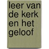 Leer van de kerk en het geloof by Haarsma