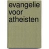 Evangelie voor atheisten door Hromadka