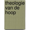 Theologie van de hoop by Moltmann