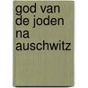 God van de joden na auschwitz door Rubenstein