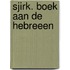 Sjirk. Boek aan de Hebreeen