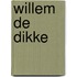 Willem de Dikke