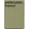 Welterusten, Franco! door J. Taylor